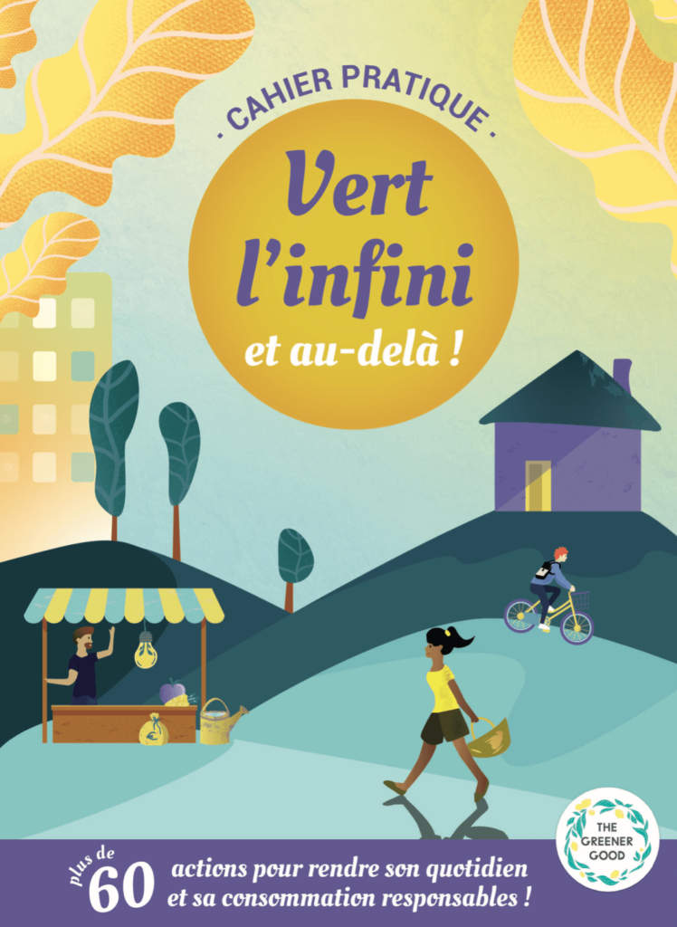 Livre écolo pratique - Vert l'infini et au-delà, the greener good